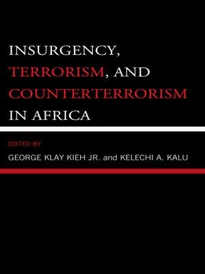 cover image of Insurgency, Terrorism, and Counterterrorism in Africa